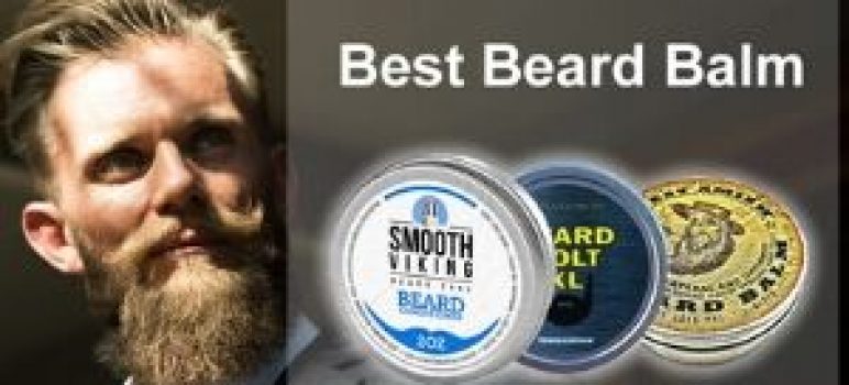 best beard balm preview